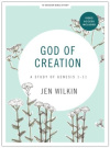God of Creation - Bible Study Book with Video Access: A Study of Genesis 1-11